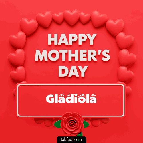 Happy Mother´s  Day Gladiola