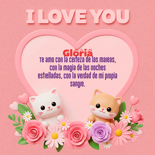 Te Amo!!! Feliz Dia Amor Gloria