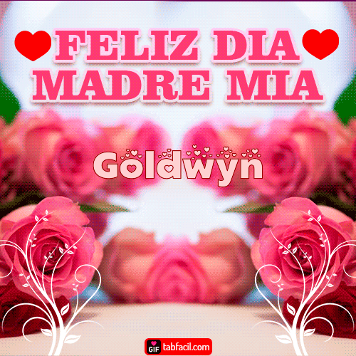 Feliz Día Madre Mía Goldwyn