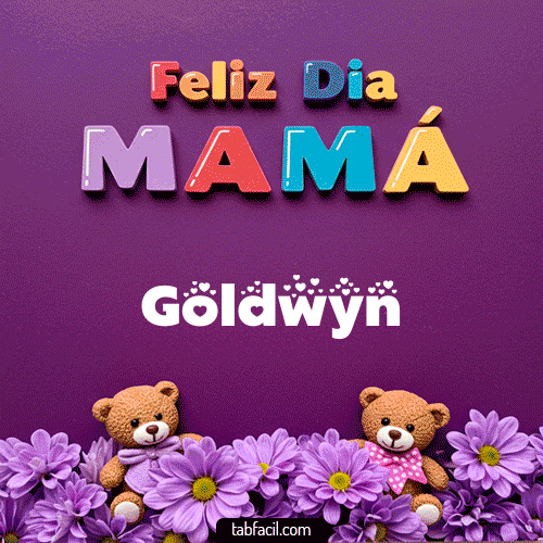 feliz Dia Mamá Goldwyn