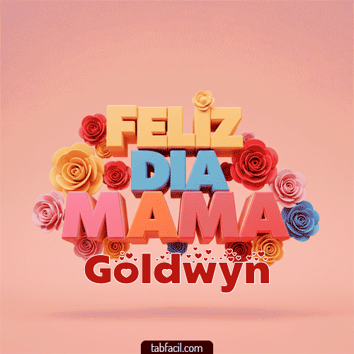Feliz Día Mamá Goldwyn