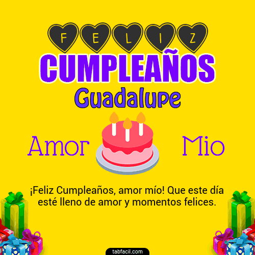 Feliz Cumpleaños Amor Mio Guadalupe