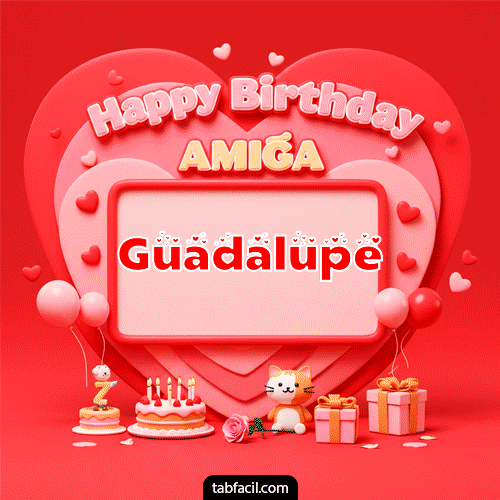 Happy BirthDay Amiga Guadalupe