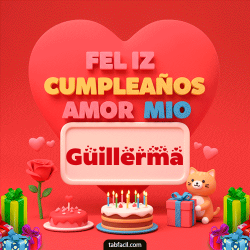 Feliz Cumpleaños Amor Mio Guillerma