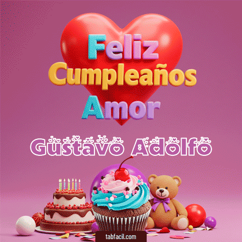 Gif Feliz Cumpleaños Amor Gustavo Adolfo