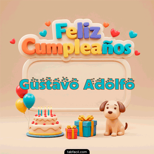 Feliz Cumpleaños Gustavo Adolfo