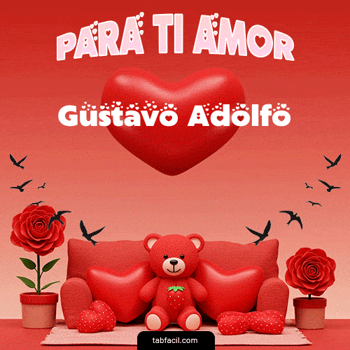 Gif Para tí amor Gustavo Adolfo