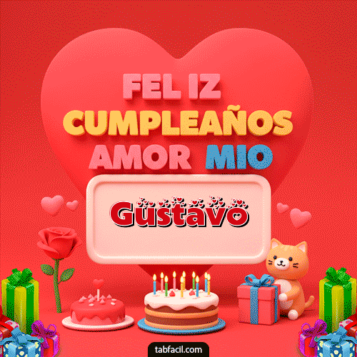 Ver GIF de 💖 Feliz Cumpleaños Amor Mio GIF de Gustavo - 💖 Feliz Cumpleaños Amor Mio