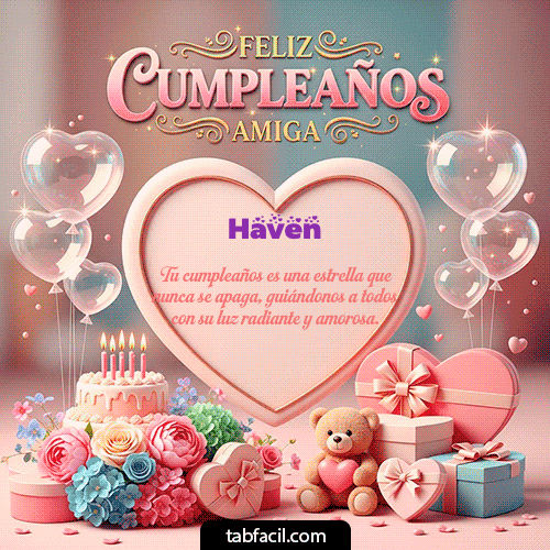 GIF de Haven - Amiga Feliz Cumpleaños