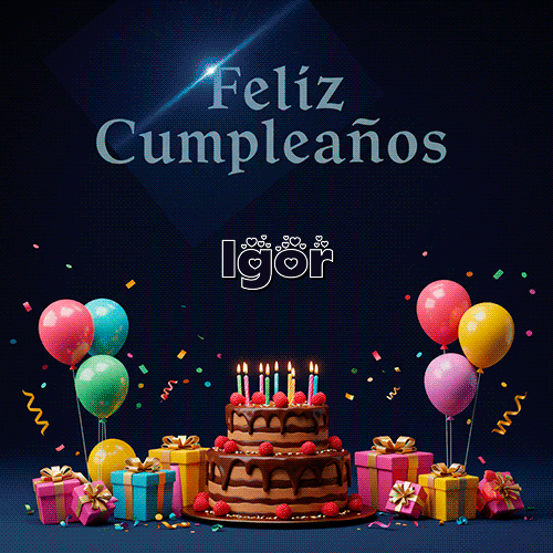 Feliz Cumpleaños Feliz Cumpleaños Igor