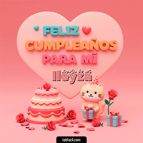 Gif 🕯️ Feliz Cumpleaños para mí Ileyza