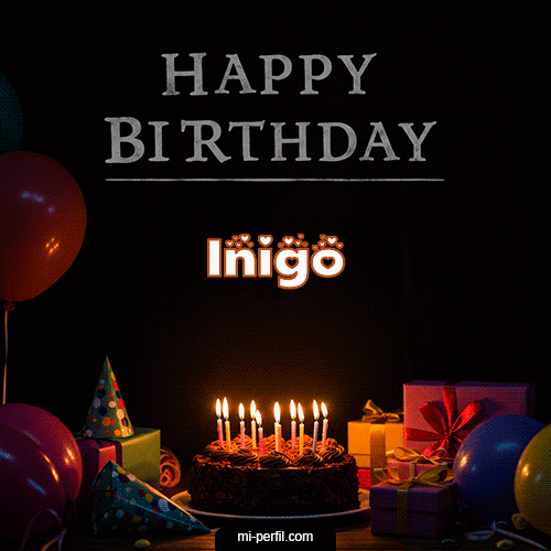 Happy BirthDay Feliz Cumpleaños Inigo