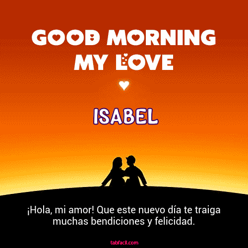 Good Morning My Love Isabel