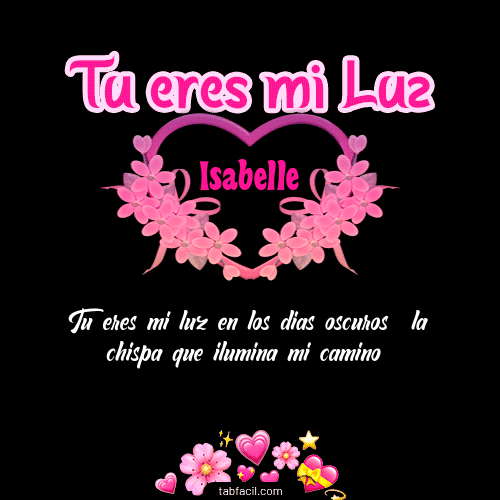 Tu eres mi LUZ!!! Isabelle