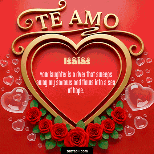 Te Amo Feliz Dia Amor Isaias