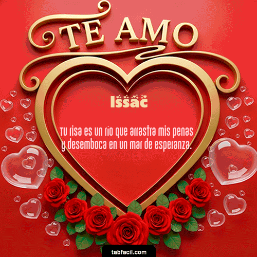 Te Amo Feliz Dia Amor Issac