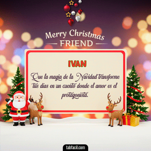 Merry Christmas Friend Feliz Navidad Ivan
