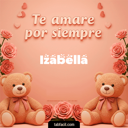 Te amaré por siempre Izabella