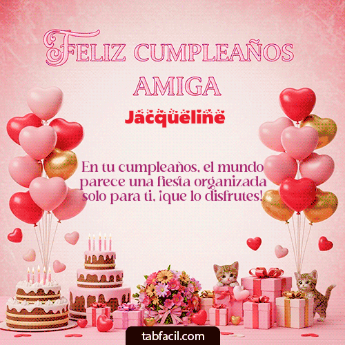GIF de Jacqueline - Feliz Cumpleaños Amiga