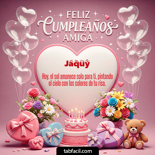 Gif Feliz Cumpleaños Amiga Jaquy