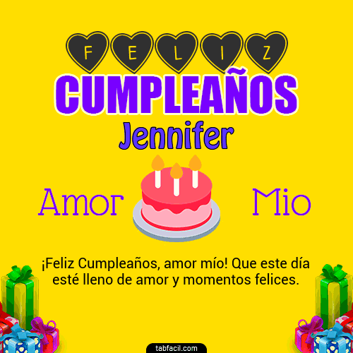 Feliz Cumpleaños Amor Mio Jennifer