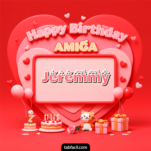 GIF Animado de Feliz Cumpleaños para Jeremmy - 🍰 Happy BirthDay Amiga