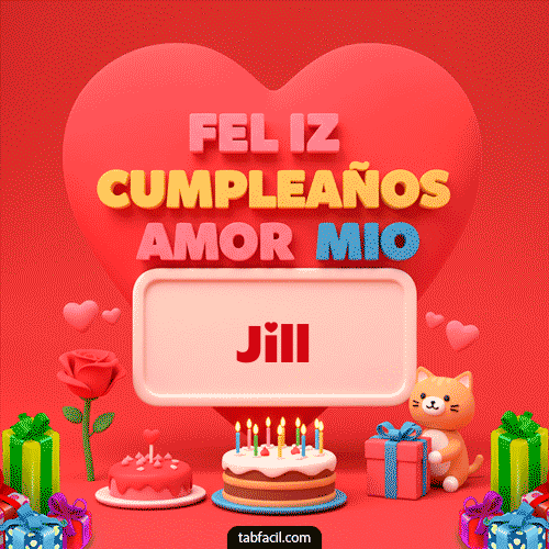 Feliz Cumpleaños Amor Mio Jill