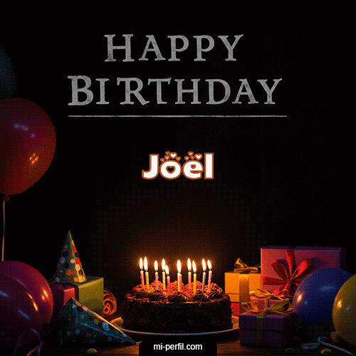 Gif Happy BirthDay Feliz Cumpleaños Joel