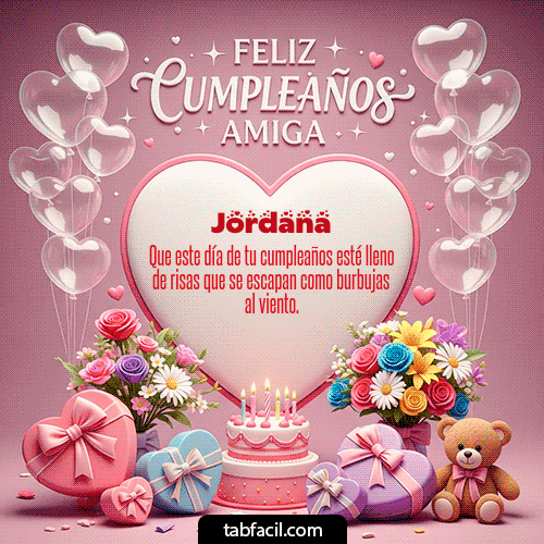 GIF Animado de Feliz Cumpleaños para Jordana - Feliz Cumpleaños Amiga