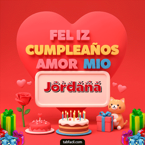 GIF Animado de Feliz Cumpleaños para Jordana - 💖 Feliz Cumpleaños Amor Mio
