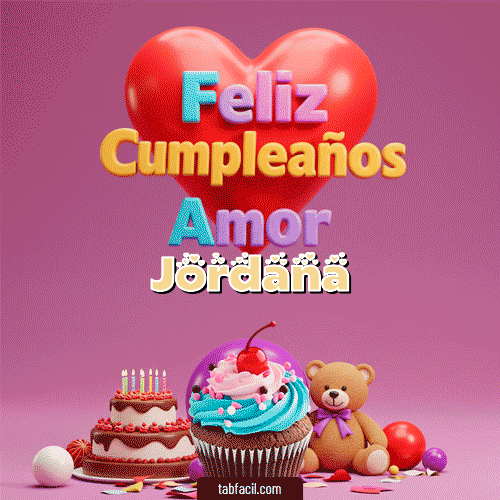 GIF Animado de Feliz Cumpleaños para Jordana - 💞 Feliz Cumpleaños Amor