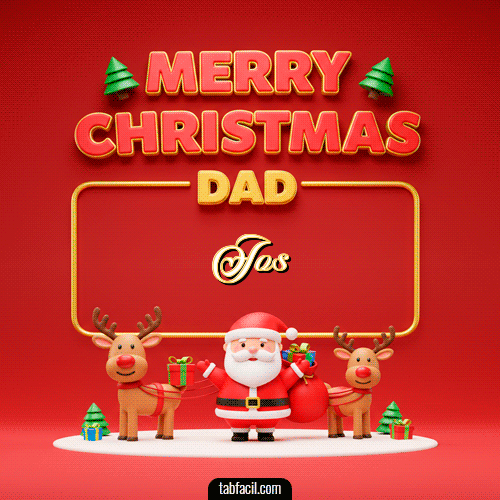 Merry Christmas DAD Feliz Navidad José