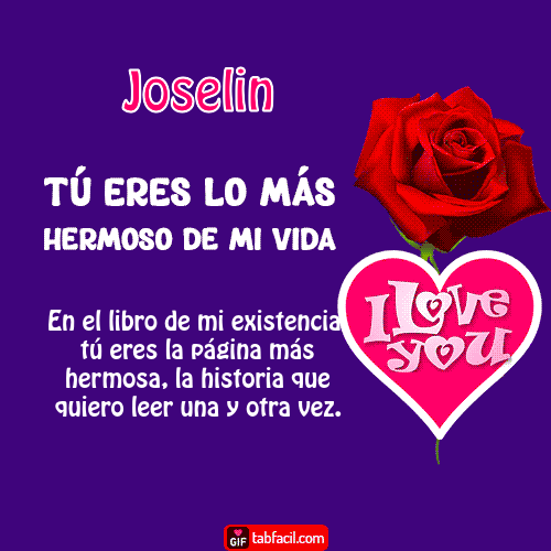 ¡Tu eres los más hermoso de mi vida! Joselin