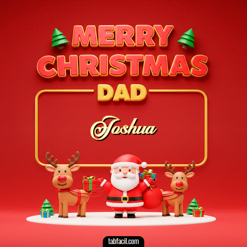 GIF Animado de Feliz Navidad para Joshua - Merry Christmas DAD