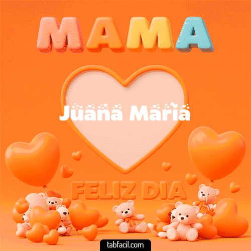 Mamá Feliz Día Juana María