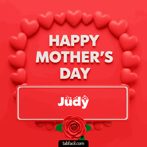 Happy Mother´s  Day Judy