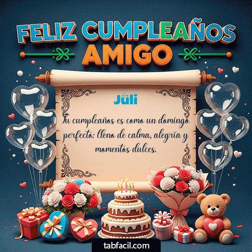 GIF Animado de Feliz Cumpleaños para Juli - Feliz Cumpleaños Amigo