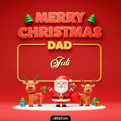 GIF de Juli - Merry Christmas DAD