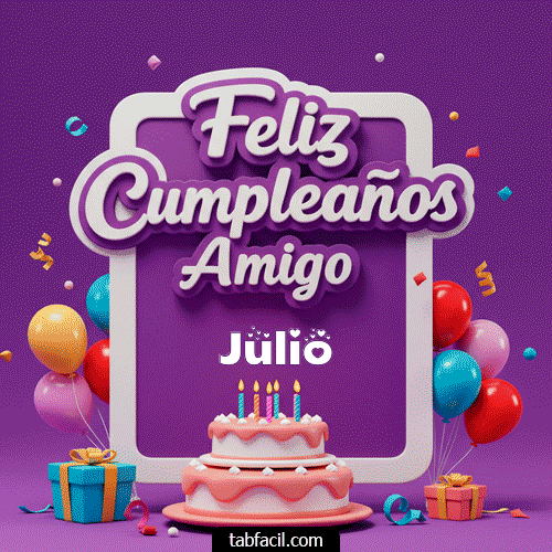 Feliz Cumpleaños Amigo Julio