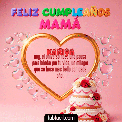 GIF Animado de Feliz Cumpleaños para Kaitlyn - 🤗 Feliz Cumpleaños Mamá