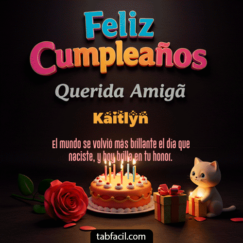 GIF Animado de Feliz Cumpleaños para Kaitlyn - 🥳 Feliz Cumpleaños Querida Amiga