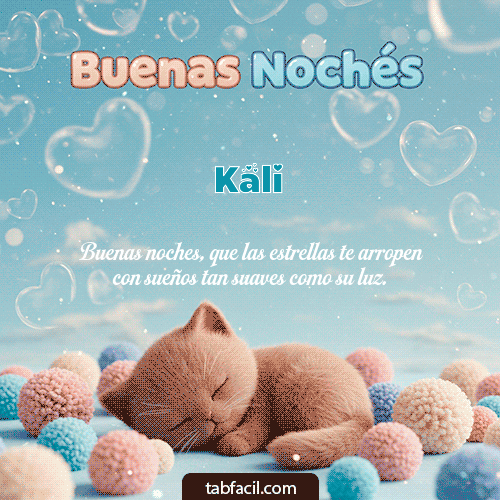 GIF Animado de Buenas Noches para Kali - Good Night gatuno