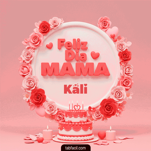 Gif Feliz Dia Mamá Kali