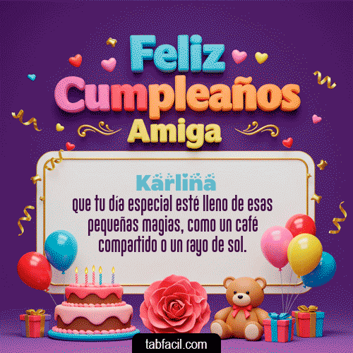 Gif 🎁 Feliz Cumpleaños Amiga Karlina
