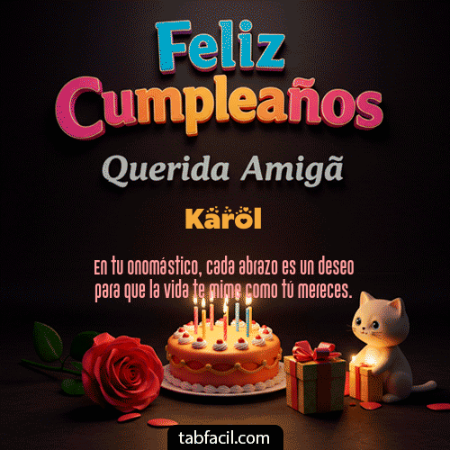 GIF de Karol - 🥳 Feliz Cumpleaños Querida Amiga