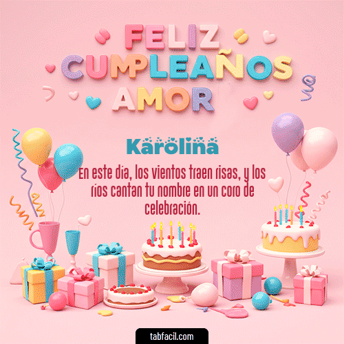 Gif 💞 Feliz Cumpleaños Amor Karolina