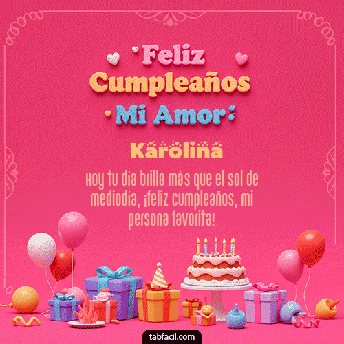 Gif 💖 Feliz Cumpleaños Amor Mio Karolina