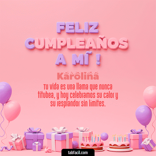 Gif 🕯️ Feliz Cumpleaños para mí Karolina