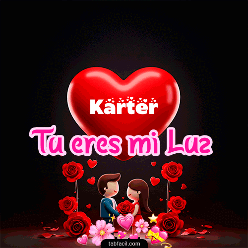 GIF de Karter - Tú eres mi luz