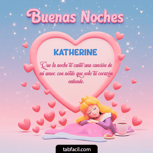 GIF Animado de Buenas Noches para Katherine - Buenas noches corazón